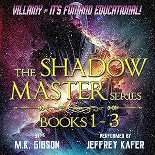 The Shadow Master Series: Books 1-3 Audiolibro Por M. K. Gibson arte de portada