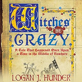 Witches Be Crazy Audiolibro Por Logan J. Hunder arte de portada