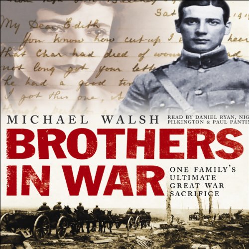 Brothers in War Audiobook By Michael Walsh cover art