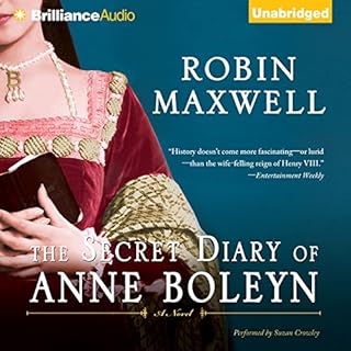 The Secret Diary of Anne Boleyn Audiobook By Robin Maxwell cover art