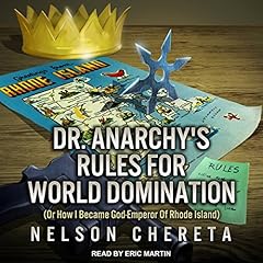 Dr. Anarchy’s Rules for World Domination Audiolibro Por Nelson Chereta arte de portada