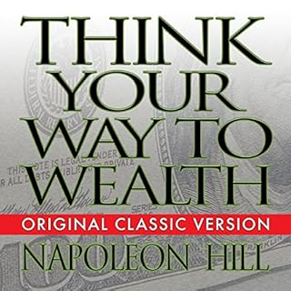 Think Your Way to Wealth Audiobook By Napoleon Hill cover art