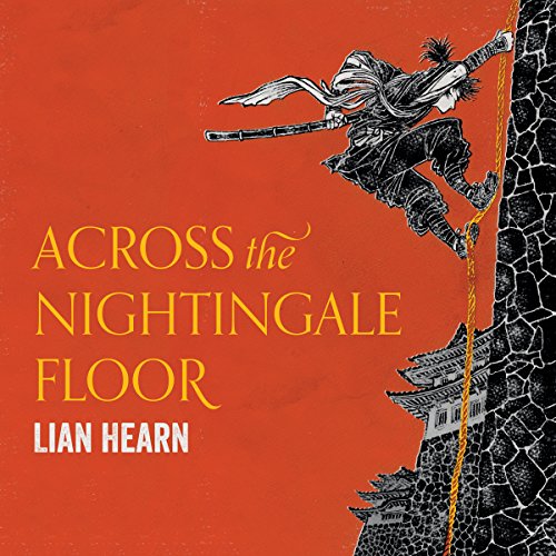 Across the Nightingale Floor Audiobook By Lian Hearn cover art