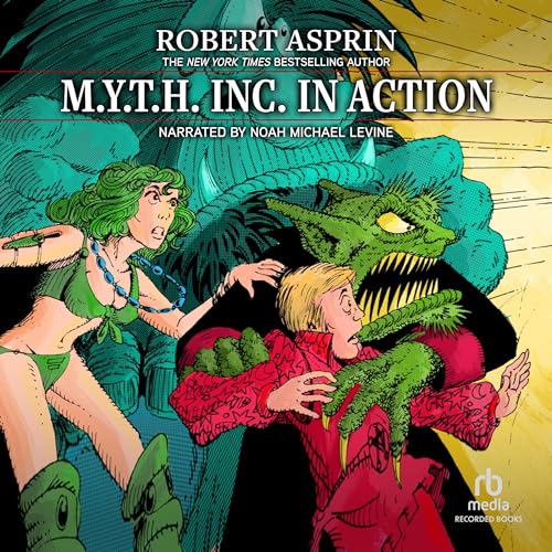 M.Y.T.H. Inc. in Action Audiolibro Por Robert Asprin arte de portada