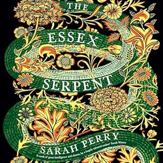 The Essex Serpent Audiobook By Sarah Perry cover art