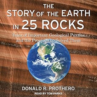 The Story of the Earth in 25 Rocks Audiobook By Donald R. Prothero cover art