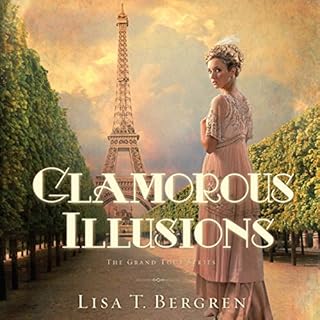 Glamorous Illusions Audiobook By Lisa T. Bergren cover art