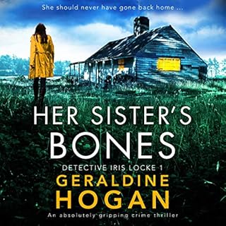 Her Sister's Bones: An Absolutely Gripping Crime Thriller Audiolibro Por Geraldine Hogan arte de portada