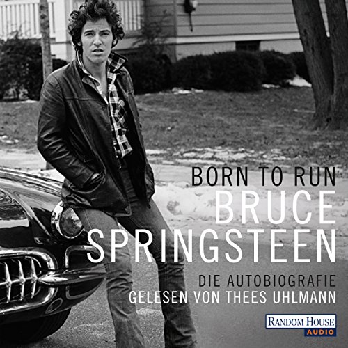 Born to Run: Die Autobiografie Audiolivro Por Bruce Springsteen capa