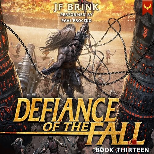 Defiance of the Fall 13 Audiolibro Por TheFirstDefier, JF Brink arte de portada