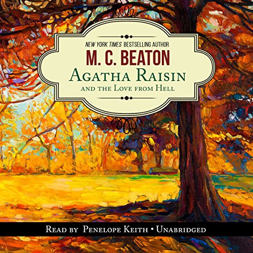 Agatha Raisin and the Love from Hell cover art