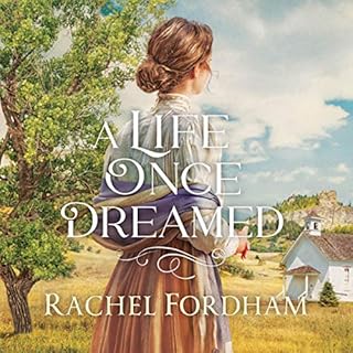 A Life Once Dreamed Audiobook By Rachel Fordham cover art