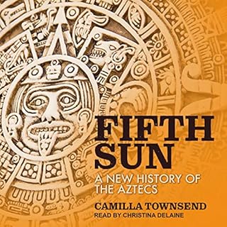 Fifth Sun Audiobook By Camilla Townsend cover art