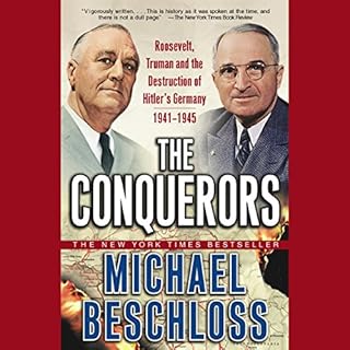 The Conquerors Audiobook By Michael Beschloss cover art