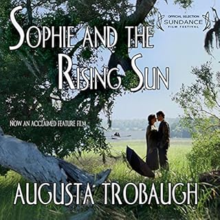 Sophie and the Rising Sun Audiobook By Augusta Trobaugh cover art