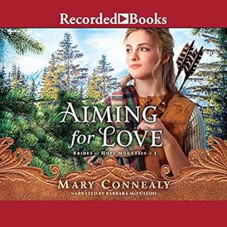 Aiming for Love Audiobook By Mary Connealy cover art