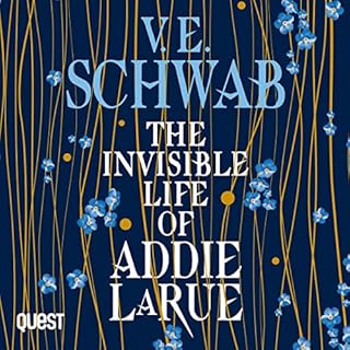 The Invisible Life of Addie LaRue Audiobook By V. E. Schwab cover art