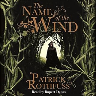 The Name of the Wind Audiobook By Patrick Rothfuss cover art