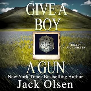 Give a Boy a Gun Audiobook By Jack Olsen cover art