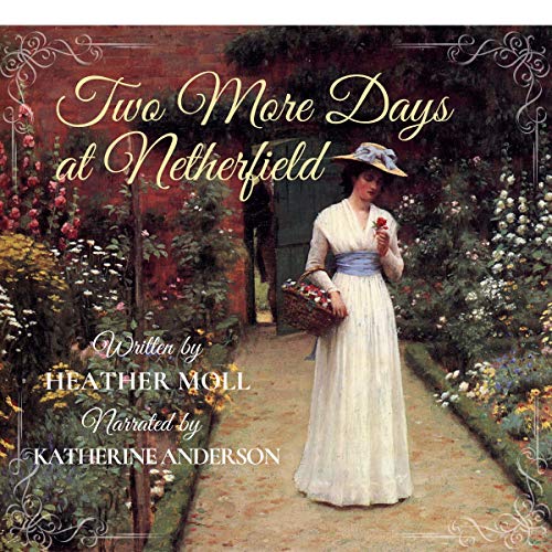 Two More Days at Netherfield Audiolibro Por Heather Moll arte de portada