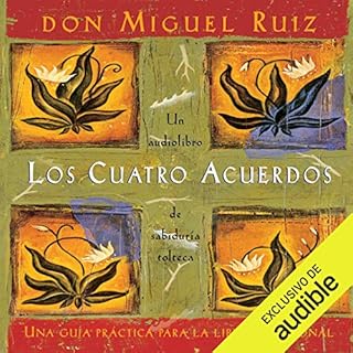 Los cuatro acuerdos (Narración en Castellano) [The Four Agreements (Castilian Narration)] Audiolibro Por Janet Mills, 