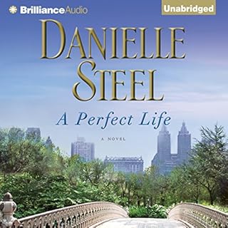 A Perfect Life Audiobook By Danielle Steel cover art