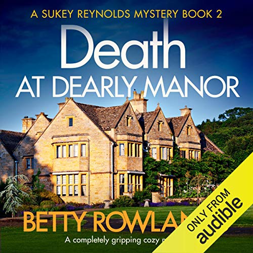 Page de couverture de Death at Dearley Manor: A completely gripping cozy mystery