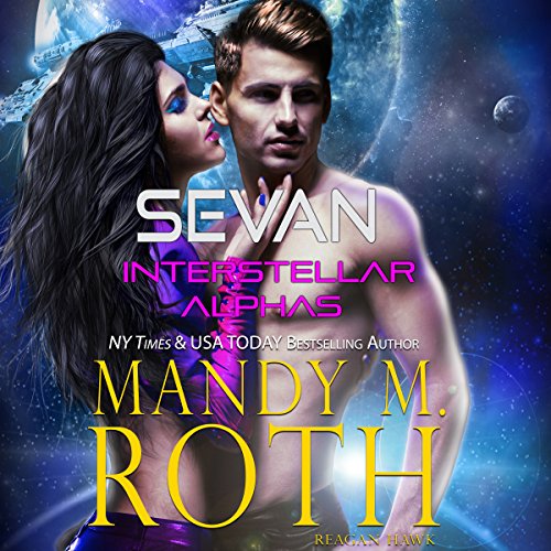 Diseño de la portada del título Sevan: Paranormal Shifter Fated Mate Galactic SciFi Military Romance