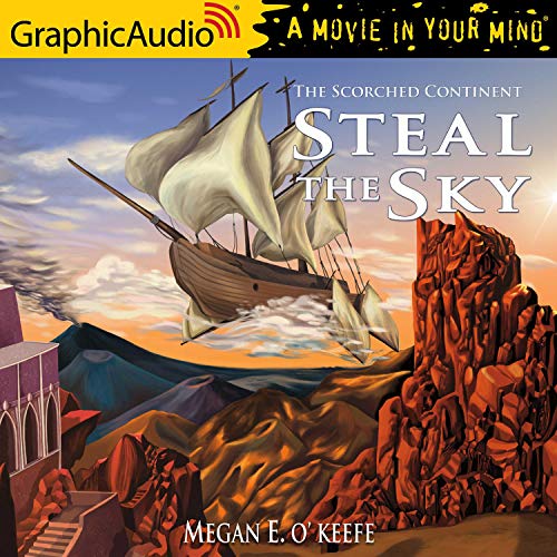 Steal the Sky [Dramatized Adaptation] cover art