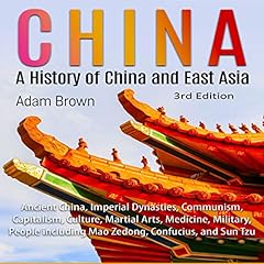 China: A History of China and East Asia 3rd Edition cover art