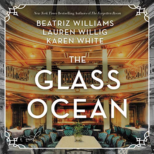 The Glass Ocean Audiobook By Beatriz Williams, Lauren Willig, Karen White cover art