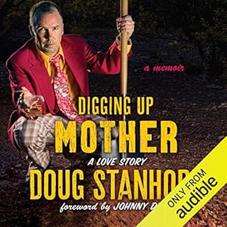 Digging Up Mother Audiolibro Por Johnny Depp - foreword, Doug Stanhope arte de portada