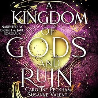 A Kingdom of Gods and Ruin Audiobook By Caroline Peckham, Susanne Valenti cover art