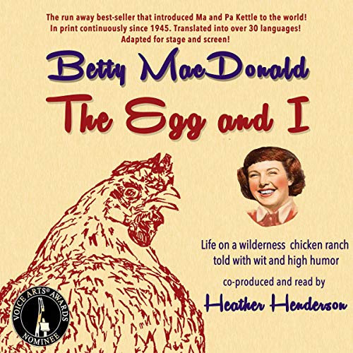 The Egg and I Audiobook By Betty MacDonald cover art