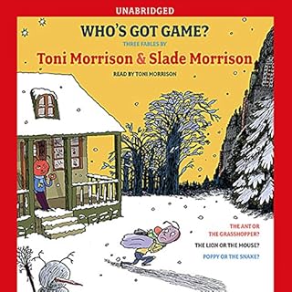 Who's Got Game? Audiobook By Toni Morrison, Slade Morrison cover art