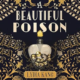 A Beautiful Poison Audiolibro Por Lydia Kang arte de portada