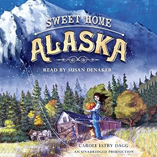 Sweet Home Alaska Audiolibro Por Carole Estby Dagg arte de portada