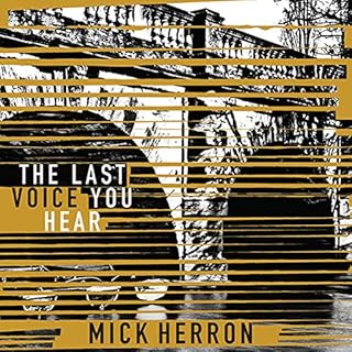 The Last Voice You Hear Audiobook By Mick Herron cover art