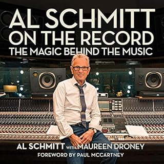 Al Schmitt on the Record Audiobook By Al Schmitt, Maureen Droney cover art