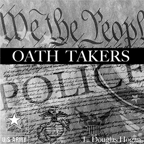 Oath Takers Audiobook By L Douglas Hogan cover art