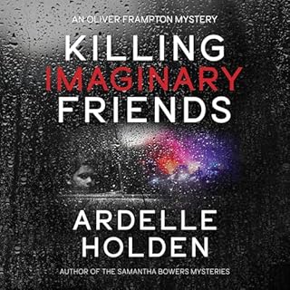 Killing Imaginary Friends Audiobook By Ardelle Holden cover art