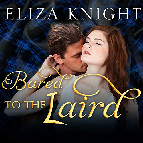 Bared to the Laird Audiolibro Por Eliza Knight arte de portada