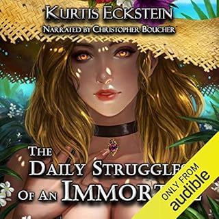 The Daily Struggles of an Immortal: A Superhero Adventure Audiobook By Kurtis Eckstein cover art