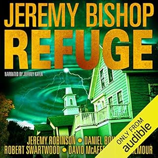 Refuge Omnibus Edition Audiolibro Por Jeremy Bishop, Jeremy Robinson, Daniel S. Boucher, Robert Swartwood, David McAfee, Kane