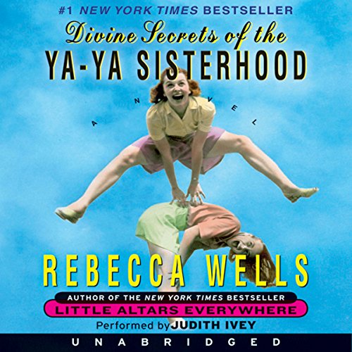 Divine Secrets of the Ya-Ya Sisterhood Audiolibro Por Rebecca Wells arte de portada