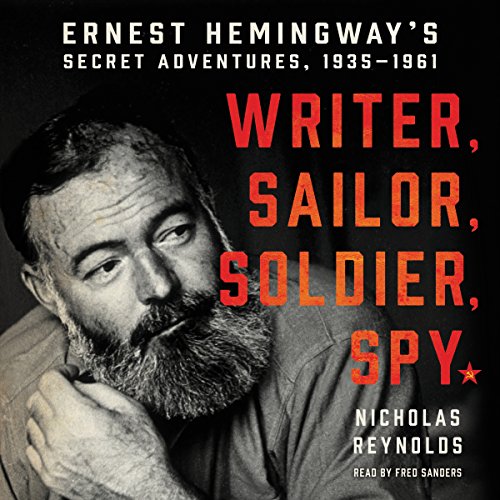 Writer, Sailor, Soldier, Spy Audiobook By Nicholas Reynolds cover art