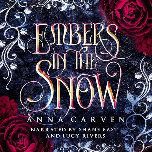 Embers in the Snow Audiobook By Anna Carven cover art