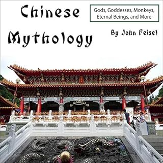 Chinese Mythology Audiobook By John Feisel cover art