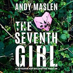 The Seventh Girl Audiobook By Andy Maslen cover art