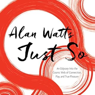 Just So Audiobook By Alan Watts cover art